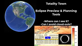 Total Solar Eclipse Preview & Planning Tools - Less than 100 days to go!