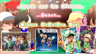 🌵💡•° Amato and his friends React Videos BoBoiBoy Sori °•🌵💡// Gacha Nox💫 ( 🇲🇾/🇬🇧 )// ( Part 1)