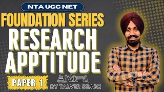 NTA UGC NET - Research Aptitude  II अनुसंधान योग्यता II Foundation Series By Talvir Singh