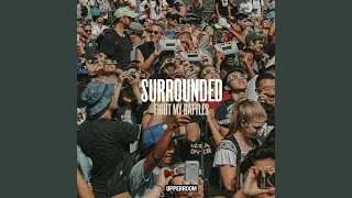 Surrounded (Fight My Battles)