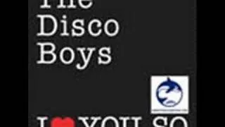 The Disco Boys--- I love you so (CLUB MIX)