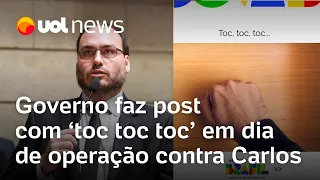 Carlos Bolsonaro alvo da PF: Governo posta 'toc, toc, toc' em dia de operação contra vereador