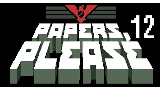 Papers Please |Part 12| THE END