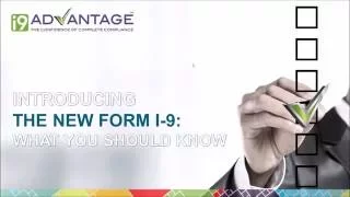 Introducing The New Form I-9:  What You Should Know - USCIS- I-9 Advantage