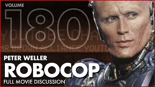 Vol 180: Robocop (1987) Full Movie Discussion Part Three