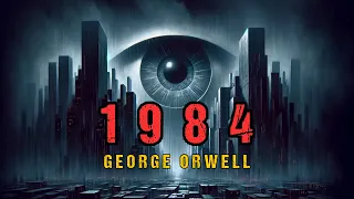 "1984" Complete Audiobook | Dystopian Story | Classic Science Fiction by George Orwell