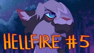 【Hellfire (Ashfur, Warriors) MAP | Part 5】