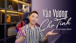 Học hát ca khúc VẤN VƯƠNG CHỢ TÌNH | Thanh nhac Phạm Thành Luân