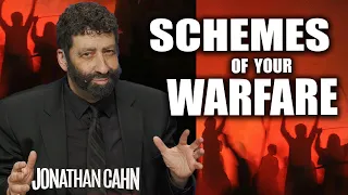 The Schemes of Your Warfare | Jonathan Cahn Sermon