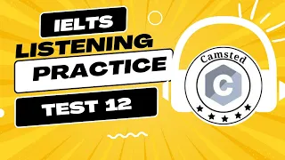 IELTS Listening Practice Test 12 - Camford English College