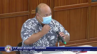 FY 2022 Budget Hearing - Senator Joe S. San Agustin - July 15, 2021 2pm GDOE