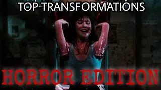 Top transformations in movies |horror edition