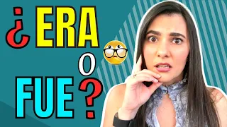 ERA vs FUE – IMPERFECTO o PRETÉRITO o INDEFINIDO del verbo SER en PASADO | SPANISH PAST TENSE