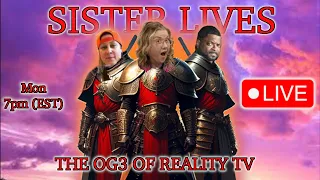 We're Baaaack!!! OG3 Of Reality TV Returns Continuing With Sister Lives
