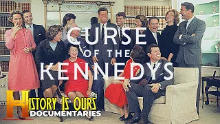 The Kennedys: The Curse Of Power | History Is Ours