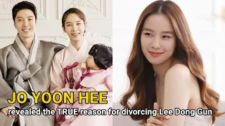 Jo Yoon Hee revealed the reason for divorcing Lee Dong Gun & the way she handled the wedding photos