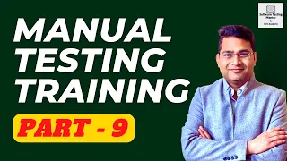 Manual Software Testing Training - Part 9 | Manual Testing Free Course