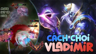 VLADIMIR GUIDE 2022 - Cách Chơi Vladimir Chuẩn Trên Rank Đại Cao Thủ - Huy Vladimir