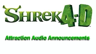 SHREK 4-D Attraction Audio Announcements - Universal Studios Hollywood