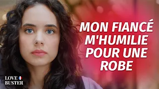 Mon Fiancé M'Humilie Pour Une Robe Courte | @LoveBusterFrance