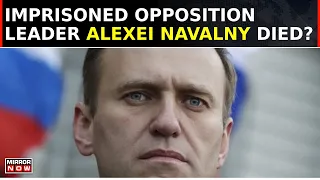 Russia's Prison Service Says That Imprisoned Opposition Leader Alexei Navalny Has Died | Watch