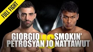 Giorgio Petrosyan vs. Smokin’ Jo Nattawut | ONE Full Fight | August 2019