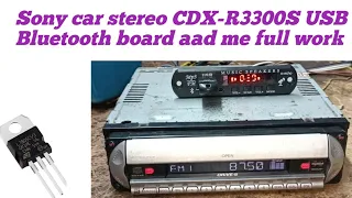 Sony car stereo CDX-R3300S USB Bluetooth board aad me full work @sksaddamelectranic