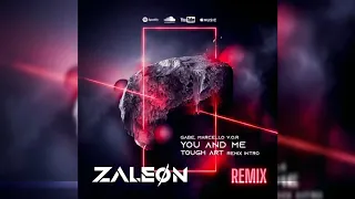 You And Me [ZALEØN Remix]