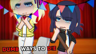 DUMB WAYS to D!E❗️|| PART 5 || [Miraculous Ladybug] || GACHA TREND/MEME || AU❗️