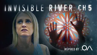The OA Fan Series | Ch. 5 Invisible River - Tocsin