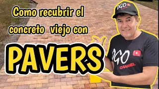 Como recubrir concreto viejo con pavers