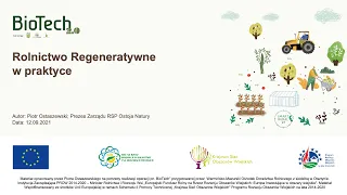 BIOTECH 2.0 "Rolnictwo regeneratywne w praktyce"- RSP Ostoja Natury (Piotr Ostaszewski)