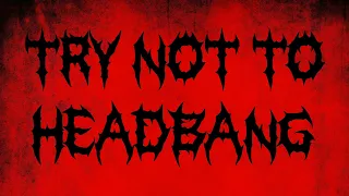 TRY NOT TO HEADBANG CHALLENGE | November 2022🔥🤘