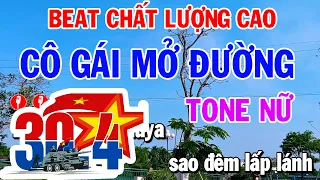 Cô Gái Mở Đường Karaoke Nhạc Sống Tone Nữ Beat Chất Lượng Cao