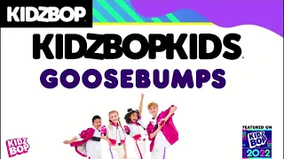 KIDZ BOP Kids- Goosebumps (Pseudo Video) [KIDZ BOP HALLOWEEN 2022]