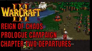 Warcraft III: Reign of Chaos Prologue Campaign Chapter Two Departures | BmanPwnz Games