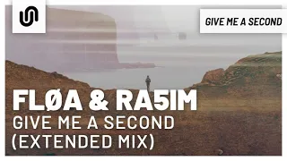 Fløa & Ra5im - Give Me A Second (Extended Mix)