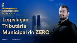 Legislação Tributária Municipal do ZERO - Semana Nacional EC