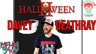 Davey Deathray on Halloween 2 (1981) | My First Horror Movie