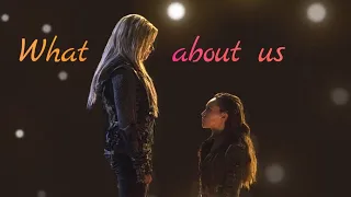 What about us (clarke & lexa) || the 100