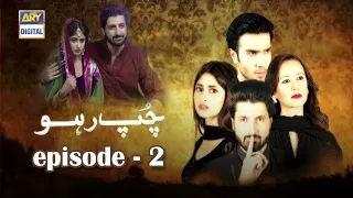 Chup Raho Episode 2 - Feroze Khan & Sajal Aly | ARY Digital Drama