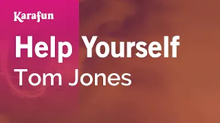 Help Yourself - Tom Jones | Karaoke Version | KaraFun