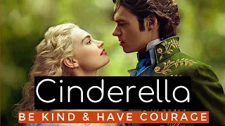 Cinerella 2015 Movie | Be KIND And Have COURAGE (Quotes) | Lily James ,Richard Madden,Cate Blanchett
