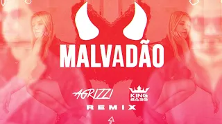 Xamã - Malvadão - Agrizzi Music & King Bass Remix