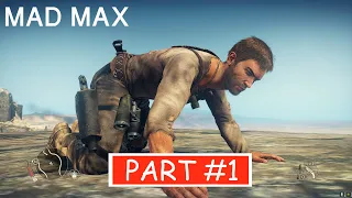 MAD MAX Gameplay Walkthrough Part 1 [4K 60FPS PC] - No Commentary