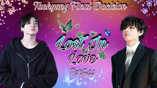 Lost In Love ✿ High school Love Story part-44 || taekook hindi dubbed || ‎@Taekookgajog137 