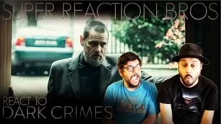 SRB Reacts to Dark Crimes Official Trailer