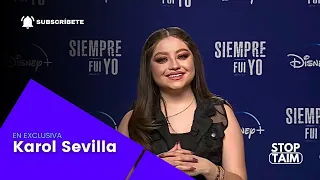 Entrevista con Karol Sevilla - Actriz principal de "Siempre fui yo", segunda temporada
