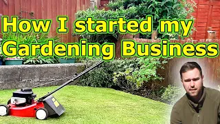 How I started my Gardening Business in 2021 (UK) Gardening Grass Cutting Round