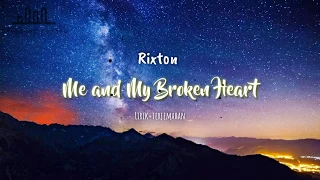 Me and My Broken Heart - Rixton (Lyrics + Lirik Terjemahan Indonesia)
